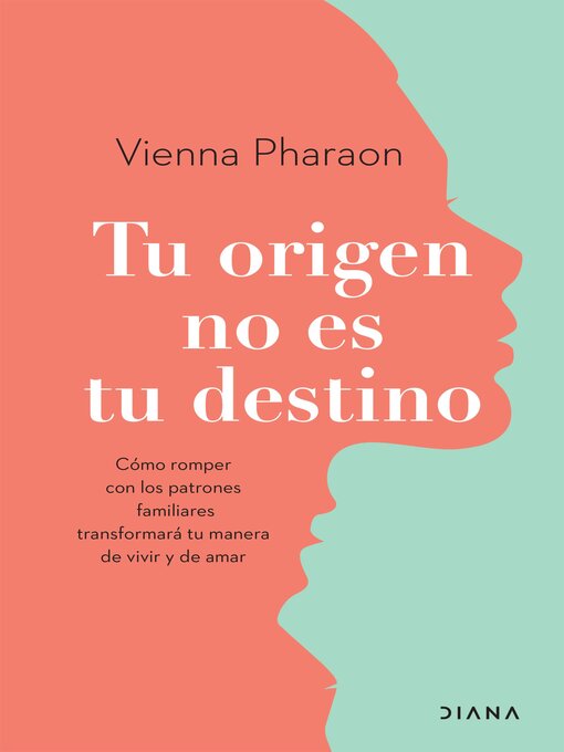 Title details for Tu origen no es tu destino by Vienna Pharaon - Available